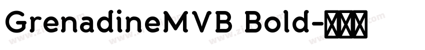 GrenadineMVB Bold字体转换